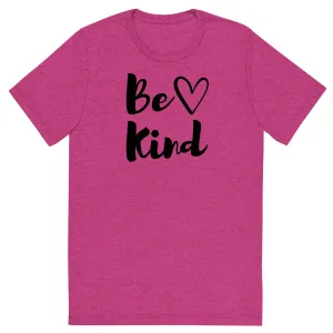 Be Kind Heart - Short sleeve t-shirt, comfy, cozy, soft, fun